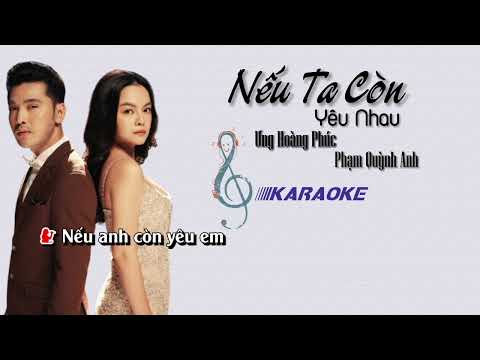 Nếu Ta Còn Yêu Nhau Karaoke | Ưng Hoàng Phúc - Phạm Quỳnh Anh