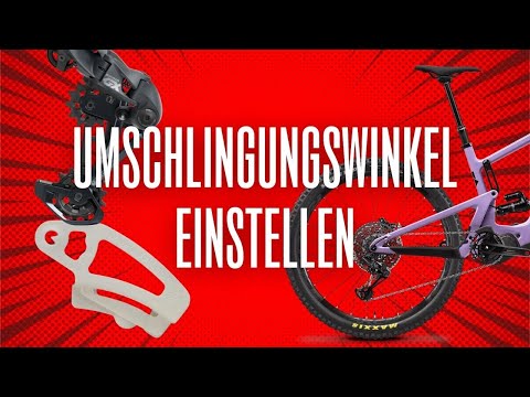 Umschlingungswinkel einstellen beim Mountainbike | Shimano & SRAM