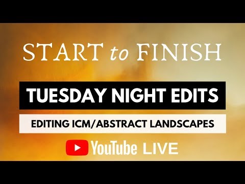 Tuesday Night Edits - My WORKFLOW Start to finish | ICM Photography