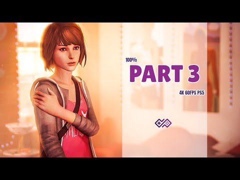 LIFE IS STRANGE: BEFORE THE STORM - 100% Walkthrough No Commentary - PART 3 [4K 60FPS PS5]