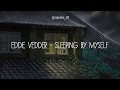 Eddie Vedder Sleeping By Myself Legendado