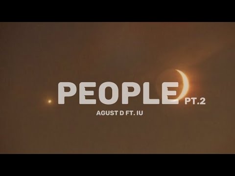 Agust D - People (사람) Pt.2 ft. IU (아이유) (English Translation) Lyrics