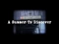 Teaser Trailer - A Summer To Discover (2015 ...