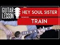 Hey Soul Sister Guitar Tutorial - Train Guitar Lesson 🎸 |Easy Chords + Guitar Cover|