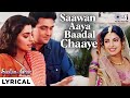 Saawan Aaya Baadal Chaaye Lyrical Saajan Ka Ghar Rishi Kapoor Juhi Chawla Kumar Sanu Sadhana