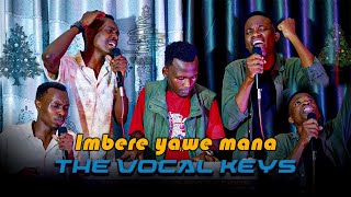 Download lagu IMBERE YAWE MANA NIHO MBONERA AMAHORO, NIMUNDEKE NDIRIMBE NAHUYE NA MESSIA || THE VOCAL KEYS mp3 Download lagu IMBERE YAWE MANA NIHO MBONERA AMAHORO, NIMUNDEKE NDIRIMBE NAHUYE NA MESSIA || THE VOCAL KEYS mp3