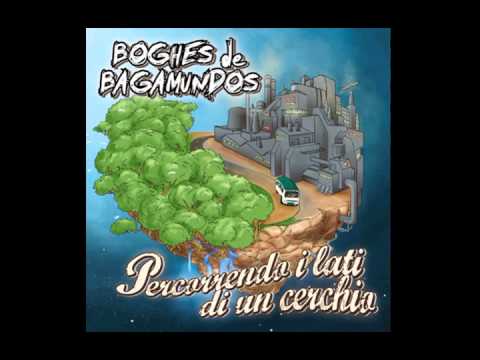 Boghes de Bagamundos  Percorrendo i Lati di un Cerchio (2013) Full Album