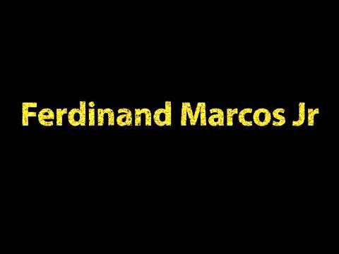 How To Pronounce Ferdinand Marcos Jr