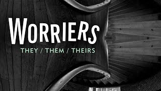 Worriers - They / Them / Theirs (Official Audio)