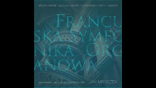CD - Organy Bazyliki Jasnogórskiej - Jan Mroczek