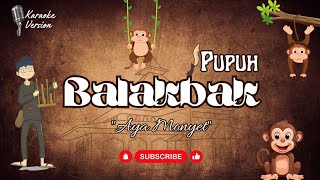 Download lagu Pupuh Balakbak | Karaoke | Lirik Aya monyet mp3