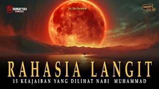 Download lagu 15 Keajaiban di Langit yang Disaksikan Nabi Muhammad ﷺ Saat Isra Mi’raj mp3