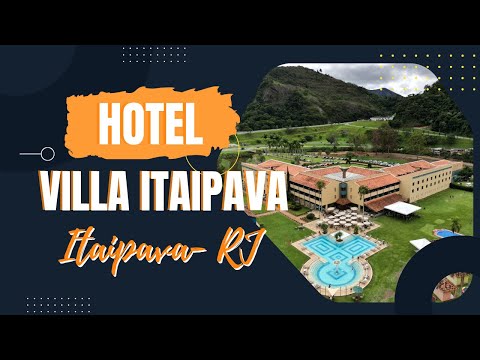 Conheça o Villa Itaipava Resort & Conventions, uma opção em Itaipava-RJ -  www.villaitaipava.com.br