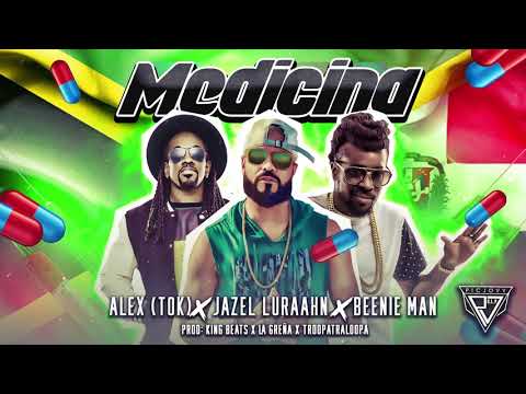 Medicina - Jazel Luraahn X Beenie Man X Alex (TOK)