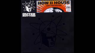 How II House - I Want U 2 Love Me