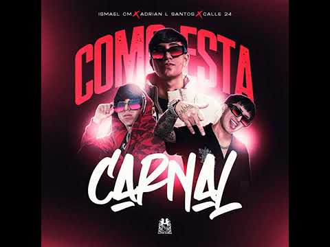 Como Esta Carnal - Ismael Cm x Adrian L Santos x Calle 24 (Audio Oficial)
