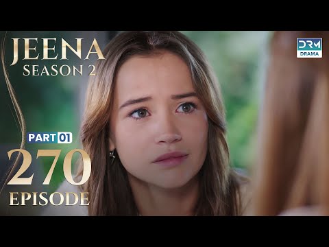 Turkish Drama in Urdu | JEENA Season 2 Episode 270 - Part 1 | Urdu Dubbed | UH1U