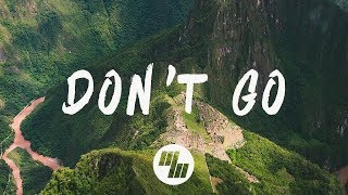 GOLDHOUSE - Don&#39;t Go (Lyrics / Lyric Video) Feat. Cappa