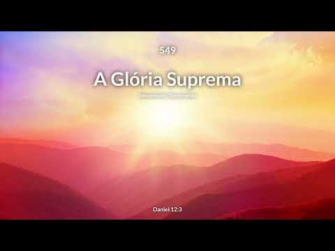Hinário Adventista • Hino 549 - A Glória Suprema