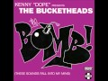The Bucketheads - I Wanna Know