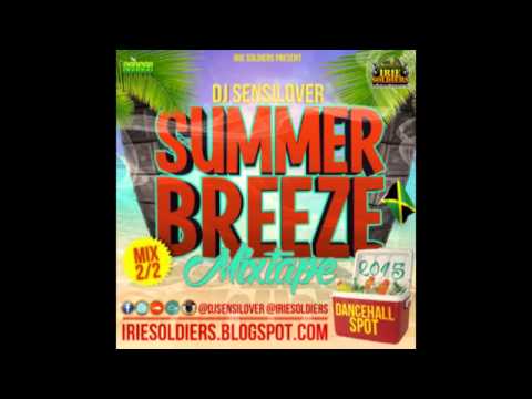 DJ Sensilover - Summer Breeze 2 Of 2 (Dancehall Spot) Mix CD 2015 #dreamsound973
