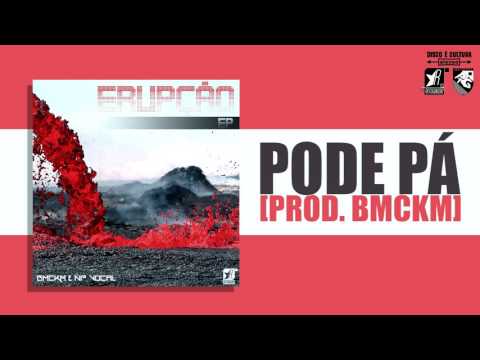 BMCKM & NP Vocal - Pode Pá [prod. BMCKM]