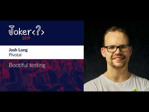 Josh Long — Bootiful testing