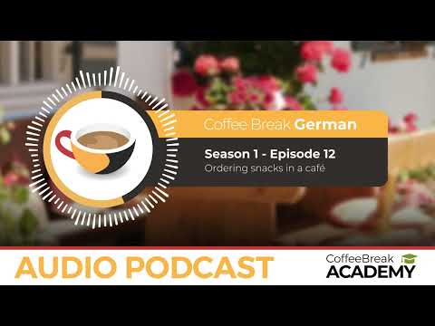 How to order food in German | Coffee Break German Podcast S1E12