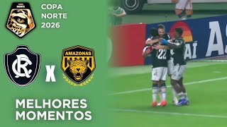 Remo x Amazonas FC - Gols - Melhores Momentos - Copa Norte 2026 - 3ª Rodada