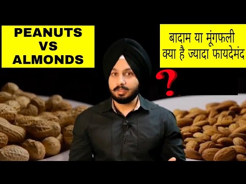 Peanuts VS ALMONDS, Which is best? | Sunny Kathuria