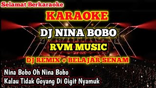 Download lagu DJ NINA BOBO [KARAOKE] - RVM MUSIC (Viral Tiktok)(2) mp3