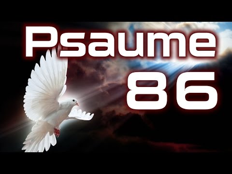 Psaume 86 - Psaumes Chapitre 86 HD.