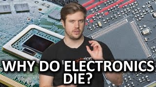 Why Do Electronics Die?
