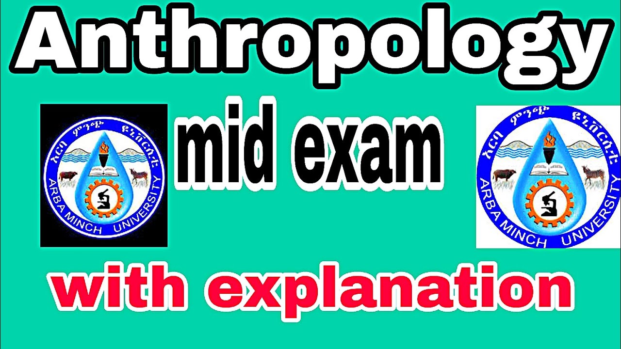 Anthropology mid exam Arbaminch university Freshman