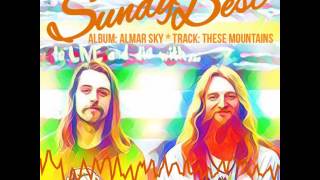 Sundy Best: Almar Sky - These Mountains
