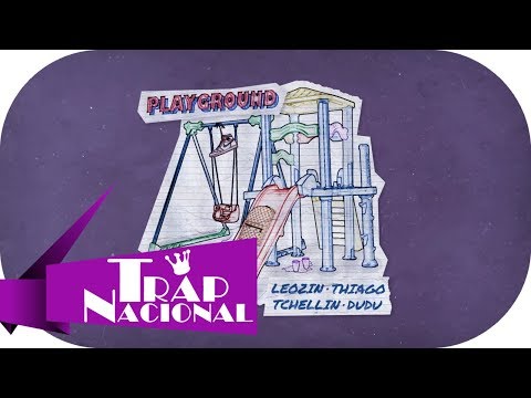 Leozin, Thiago, Tchellin & Dudu - Playground (prod. Volp) + Letra