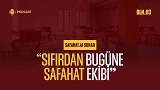 Ahmet Necip Arslan ile #3 | Sıfırdan Bugüne: Safahat Ekibiyle Açık Sohbet