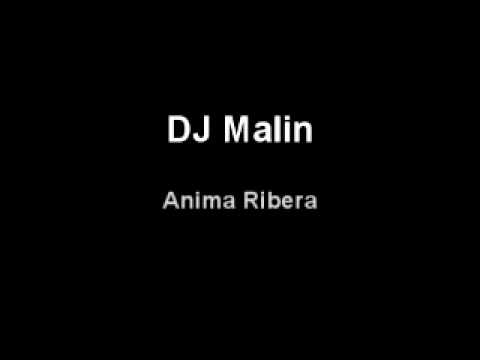 DJ Malin - Anima Ribera