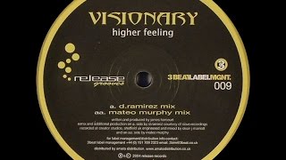 Visionary ‎– Higher Feeling (Mateo Murphy Remix)