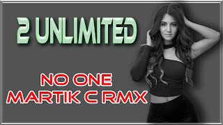 Download lagu 💫2 Unlimited - No One (Martik C Rmx)💫 mp3