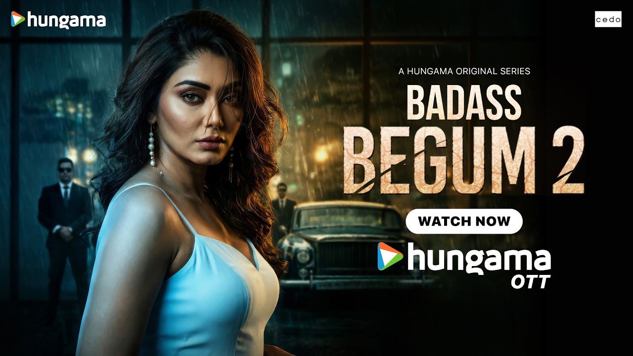 Badass Begum 2 Official Trailer | Sana Makbul, Karan Sharma | Hungama OTT
