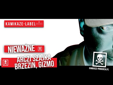 Arczi Szajka , Brzezin , Gizmo - Nieważne prod.  BQXWPP