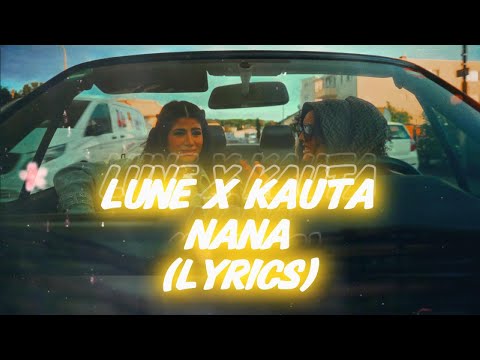 Lune x Kauta - NaNa (Lyrics)