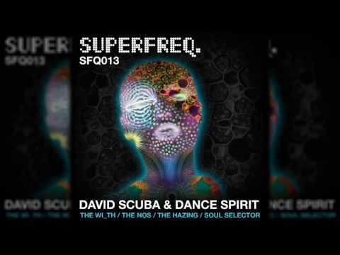 SFQ013: David Scuba and Dance Spirit - Soul Selector