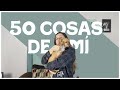 50 THINGS ABOUT ME Maria Jessica
