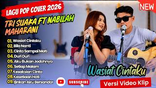 Download lagu WASIAT CINTAKU - Nabila Maharani Ft Tri Suaka | BILA NANTI || LAGU TRENDING TERPOPULER 2026 mp3 Download lagu WASIAT CINTAKU - Nabila Maharani Ft Tri Suaka | BILA NANTI || LAGU TRENDING TERPOPULER 2026 mp3