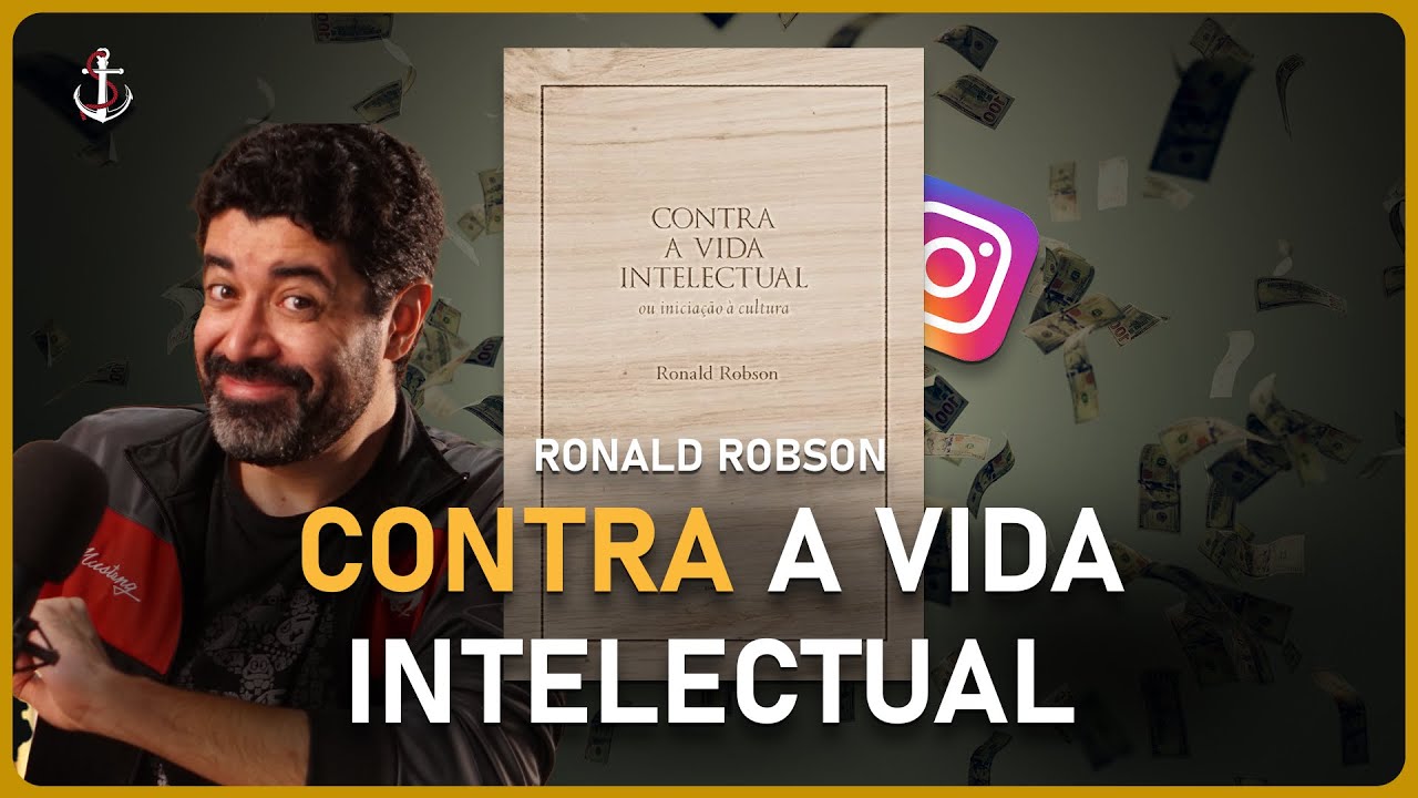 Contra a Vida Intelectual, de Ronald Robson