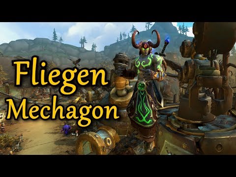WoW BFA MECHAGON #3 ERSTE SCHRITE UND FLIEGEN - wow 8.2 Allianz #13★ let's play bfa deutsch german
