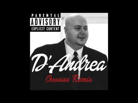 D'Andrea - Ooouuu Remix