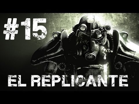 Fallout 3 Road to Platinum [15] - "El Replicante"